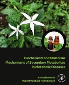 Cover Biochemical and Molecular Mechanisms of Secondary Metabolites in Metabolic Diseases