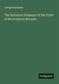 The Historical Evidences of the Truth of the Scripture Records
