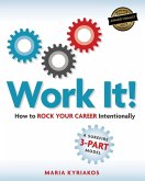 Work it! How to Rock Your Career Intentionally