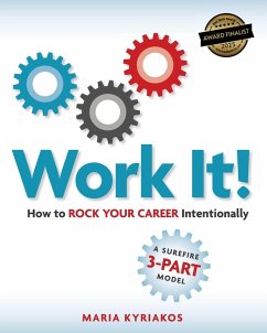 Cover Work it! How to Rock Your Career Intentionally