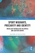 Sport Migrants, Precarity and Identity - Bild 1