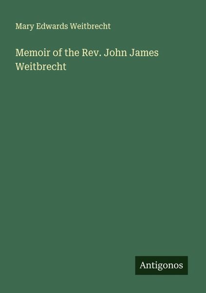 Memoir of the Rev. John James Weitbrecht Memoir of the Rev. John James Weitbrecht