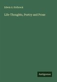 Life-Thoughts, Poetry and Prose