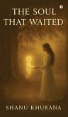 The Soul That Waited