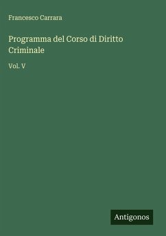 Programma del Corso di Diritto Criminale - Carrara, Francesco