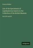 List of the Speciemens of Lepidopterous Insects in the Collection of the British Museum