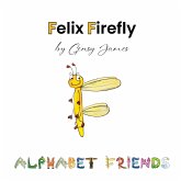 Felix Firefly Felix Firefly