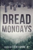 Dread Mondays Dread Mondays