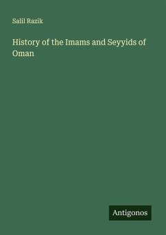 History of the Imams and Seyyids of Oman - Razik, Salil