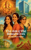 The Ant and The Housewives The Ant and The Housewives
