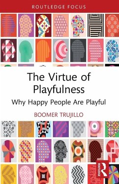 The Virtue of Playfulness - Trujillo, Boomer