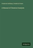A Manual of Chemical Analysis