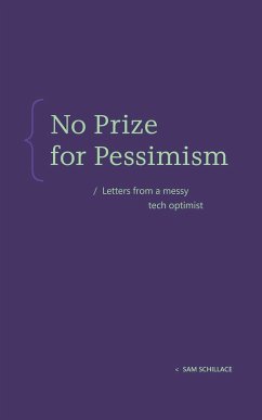 No Prize for Pessimism - Schillace, Sam