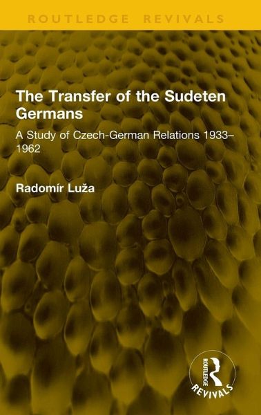 The Transfer of the Sudeten Germans The Transfer of the Sudeten Germans