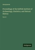 Proceedings of the Suffolk Institute of Archaeology, Statistics, and Natural History