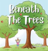 Beneath The Trees Beneath The Trees