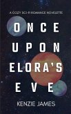 Once Upon Elora's Eve