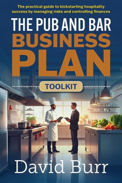 The Pub and Bar Business Plan Toolkit The Pub and Bar Business Plan Toolkit