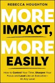 More Impact, More Easily More Impact, More Easily