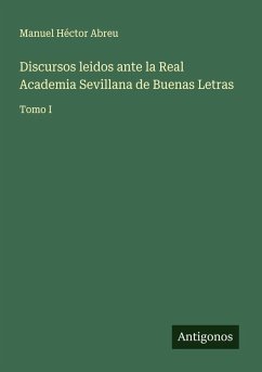 Cover Discursos leidos ante la Real Academia Sevillana de Buenas Letras