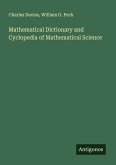 Mathematical Dictionary and Cyclopedia of Mathematical Science