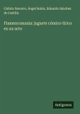Flamencomanía: juguete cómico-lírico en un acto