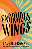 Enormous Wings Enormous Wings
