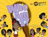 Who Am I? Who Am I?