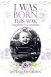 I Was Born This Way, Anecdotes and... - Bild 1