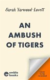 An Ambush of Tigers An Ambush of Tigers