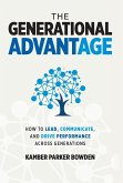 The Generational Advantage The Generational Advantage