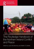 The Routledge Handbook of the Northern Ireland Conflict and Peace