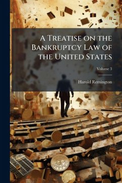 A Treatise on the Bankruptcy Law of the United States Cover A Treatise on the Bankruptcy Law of the United States