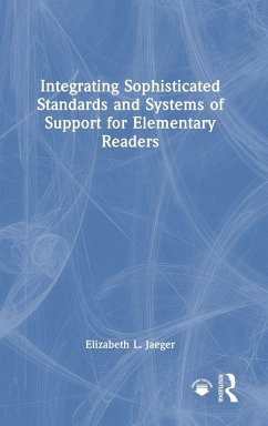 Cover Integrating Sophisticated Standards and Systems of Support for Elementary Readers