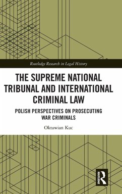 The Supreme National Tribunal and International Criminal Law - Kuc, Oktawian