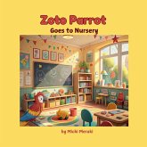 Zoto Parrot Goes to Nursery Zoto Parrot Goes to Nursery