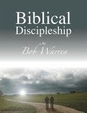 Biblical Discipleship Biblical Discipleship