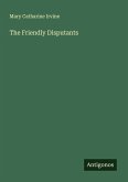The Friendly Disputants