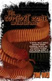 The Comfort Zone and Other Safe Spaces The Comfort Zone and Other Safe Spaces