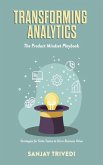 Transforming Analytics: The Product Mindset Playbook