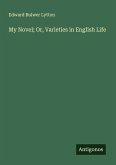 My Novel; Or, Varieties in English Life