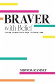 Braver with Belief