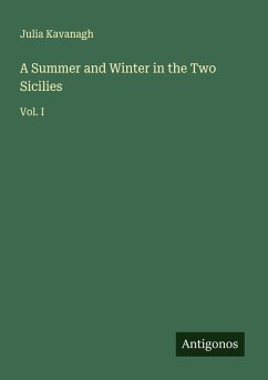 A Summer and Winter in the Two Sicilies - Kavanagh, Julia