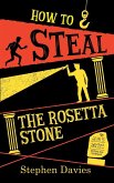 How to Steal the Rosetta Stone How to Steal the Rosetta Stone