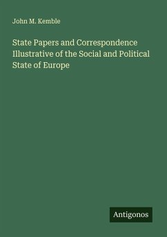 Cover State Papers and Correspondence Illustrative of the Social and Political State of Europe