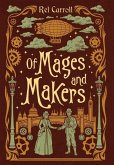 Of Mages and Makers Of Mages and Makers