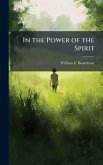 In the Power of the Spirit In the Power of the Spirit