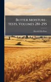 Butter Moisture-tests, Volumes 281-295 Butter Moisture-tests, Volumes 281-295