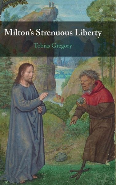 Milton's Strenuous Liberty Milton's Strenuous Liberty