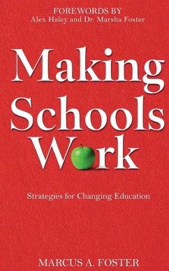 Making Schools Work - Foster, Marcus A